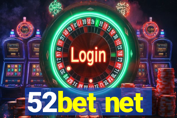 52bet net